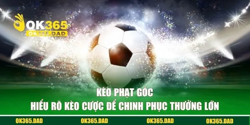 Kèo phạt góc